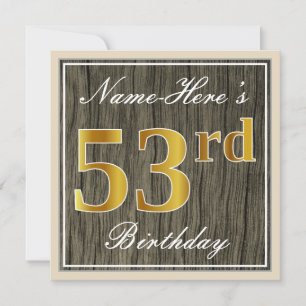 Invitación Elegante, Faux Wood, Faux Gold 53rd Birthday + Nam