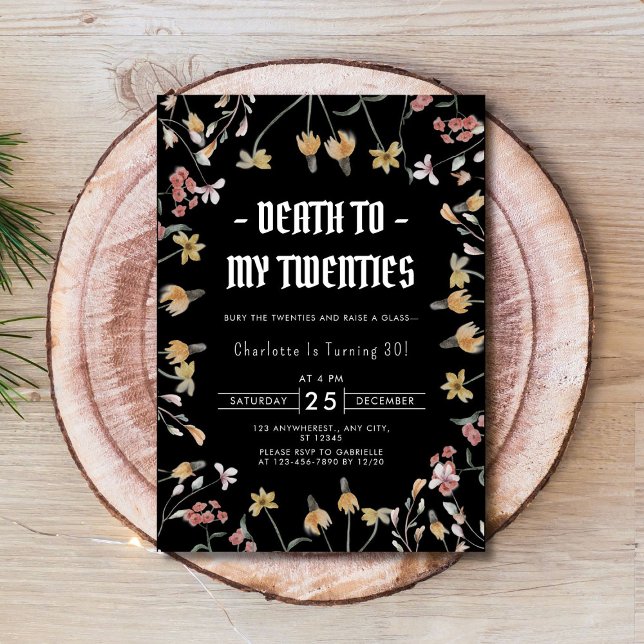 Invitación Elegante muerte floral a mis 20 años 30 (Elegant Floral Death to My Twenties 30th Birthday Invitation)