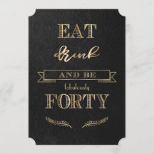 Elegante Oro BEBER y ser CUARENTA cumpleaños