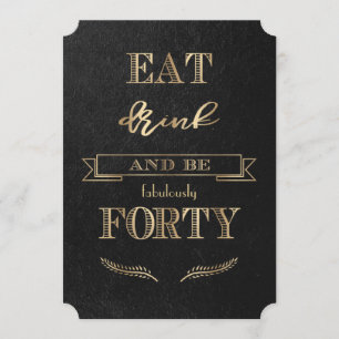 Invitación Elegante Oro BEBER y ser CUARENTA cumpleaños