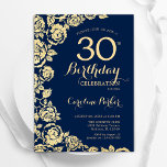 Invitación Elegante Rosas de la Marina Azul Oro 30 cumpleaños<br><div class="desc">Invitación a la fiesta de cumpleaños número 30 de la floral de oro de Navy Blue. Diseño elegante con rosas, Relieve metalizado de oro falso y tipografía tipo guión. La carta de invitación a la moda es perfecta para una elegante celebración de cumpleaños femenina. Se puede personalizar a cualquier edad....</div>