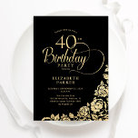 Invitación Elegante y simple 40 años Rosas de oro negro<br><div class="desc">Sencilla y elegante invitación a la fiesta de cumpleaños número 40 en negro y oro. Diseño elegante con rosas, Relieve metalizado de oro falso y tipo de letra de guión de tipografía. La carta de invitación a la moda es perfecta para una elegante celebración de cumpleaños femenina. Personaliza con tus...</div>