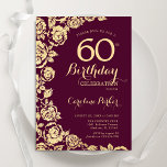 Invitación Elegantes Rosas de oro de Borgoña Cumpleaños 60<br><div class="desc">Invitación a la fiesta de cumpleaños número 60 con flores de oro de Borgoña. Diseño elegante con rosas, Relieve metalizado de oro falso y tipografía tipo guión. La carta de invitación a la moda es perfecta para una elegante celebración de cumpleaños femenina. Se puede personalizar a cualquier edad. Invitaciones Zazzle...</div>