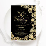 Invitación Elegantes Rosas de Oro Negro en 30 años<br><div class="desc">Invitación a la fiesta de cumpleaños número 30 de la floral de oro negro. Diseño elegante con rosas, Relieve metalizado de oro falso y tipografía tipo guión. La carta de invitación a la moda es perfecta para una elegante celebración de cumpleaños femenina. Se puede personalizar a cualquier edad. Personaliza con...</div>