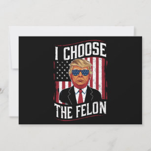 Invitación Elijo al Felón Divertido Trump Elección EEUU