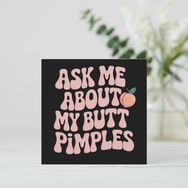 Invitación Embarrassing Funny Inappropriate Butt Pimples Meme (Anverso de pie)
