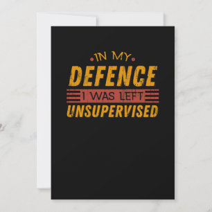 Invitación En Mi Defensa, Me Dejaron Sin Supervisión