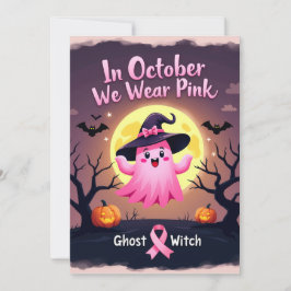 Invitación En Octubre Nos Vestimos De Rosa Bruja Fantasma Cán