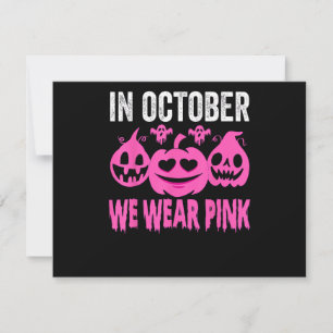 Invitación En Octubre Nosotros Usamos Rosa Calabaza de Cáncer