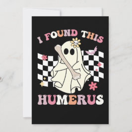 Invitación Encontré Este Humerus Halloween Ghost Skeleton