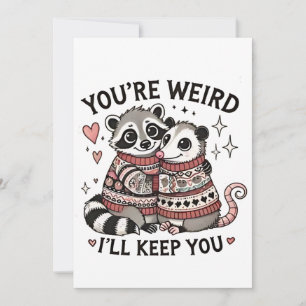 Invitación Eres raro y te guardaré Raccoon de San Valentín