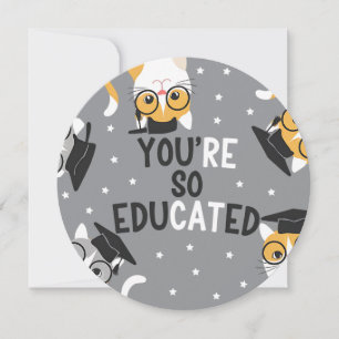 Invitación Eres tan educado, divertido gato graduación