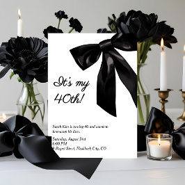 Invitación "¡Es mi 40!" Elegante cumpleaños de Black Bow