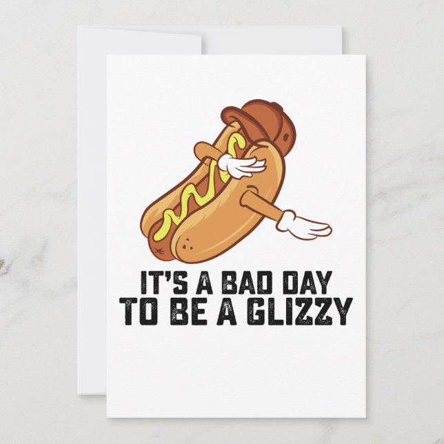 Invitación Es Un Malo Día Ser Un Glizzy (Anverso)