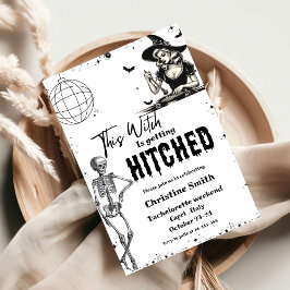 Invitación Esta bruja se está poniendo HitchedBachelorette We