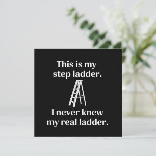 Invitación Esta Es Mi Escalera Sarcasmo Risas Dicho Divertido