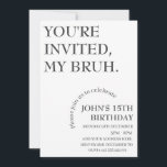 Invitación ESTÁS INVITADO, MI BRUH Funny Birthday Personaliza<br><div class="desc">ESTÁS INVITADO,  MI BRUH Funny Birthday Personalizado</div>