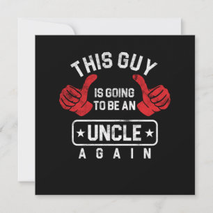 Invitación Este Tipo Va a Ser Tío de Nuevo Regalo