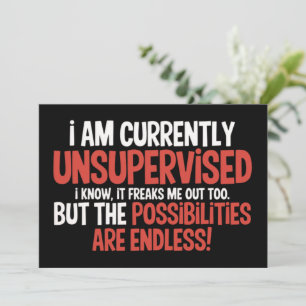 Invitación Estoy actualmente sin supervisión sarcástico humor