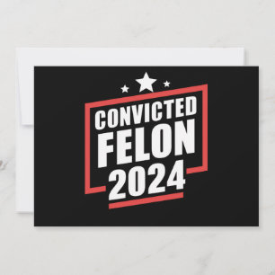 Invitación Estoy votando al condenado Felon 2024 Trump