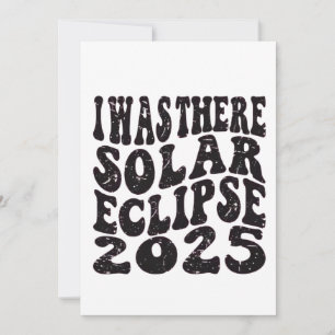 Invitación Estuve allí Eclipse Solar 2025 Eclipse Parcial