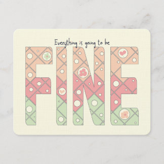 Invitación Everything’s Going to Be Fine Motivational Card