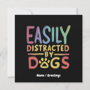 Invitación Fácilmente distrado por Dogs Funny Graphic Design