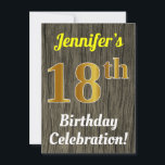 Invitación Faux Wood, Faux Gold 18th Birthday Celebration<br><div class="desc">Este diseño de invitación para fiestas de cumpleaños incluye un mensaje como "¡La celebración de los 18 cumpleaños de Jennifer!", donde el nombre puede ser personalizado, y donde el número "18" tiene una apariencia falsa de oro. También presenta un ambiente rústico de madera falsa. Los detalles del evento en la...</div>