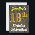 Invitación Faux Wood, Faux Gold 18th Birthday Celebration<br><div class="desc">Este diseño de invitación para fiestas de cumpleaños incluye un mensaje como "¡La celebración de los 18 cumpleaños de Jennifer!", donde el nombre puede ser personalizado, y donde el número "18" tiene una apariencia falsa de oro. También presenta un ambiente rústico de madera falsa. Los detalles del evento en la...</div>