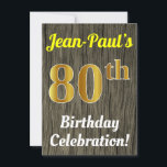 Invitación Faux Wood, Faux Gold 80th Birthday Celebration<br><div class="desc">Este diseño de invitación para fiestas de cumpleaños incluye un mensaje como "¡La celebración de cumpleaños número 80 de Jean-Paul!", donde el nombre puede ser personalizado, y donde el número "80" tiene una falsa apariencia dorada. También presenta un ambiente rústico de madera falsa. Los detalles del evento en la parte...</div>