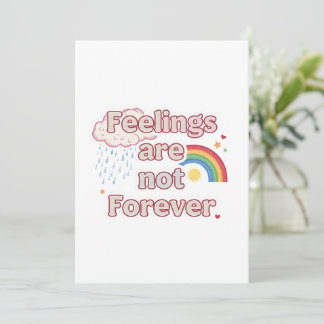 Invitación Feelings Are Not Forever – Mental Health Reminder