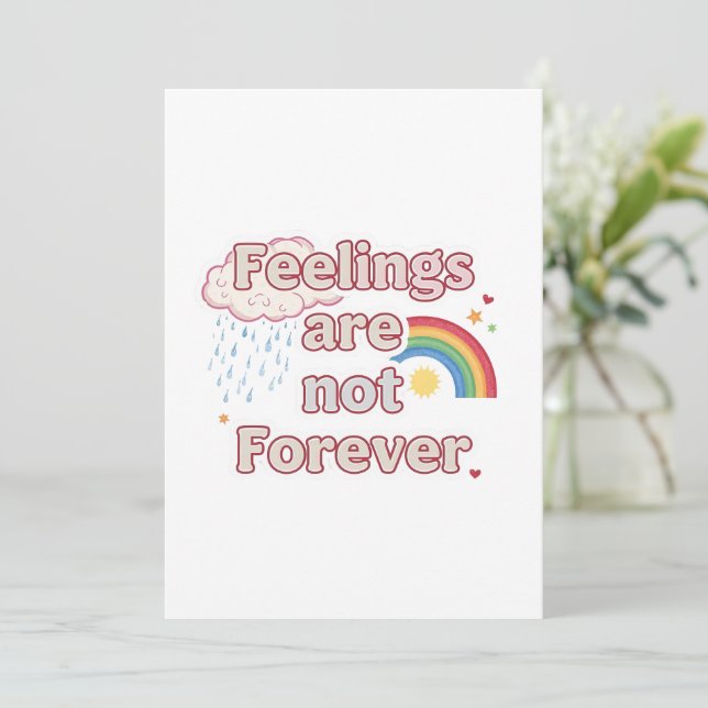 Invitación Feelings Are Not Forever – Mental Health Reminder (Anverso de pie)