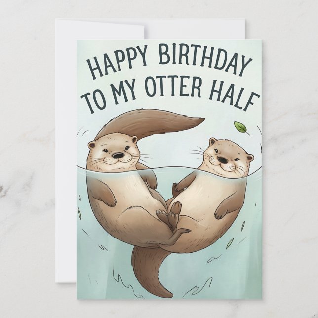 Invitación Feliz Cumpleaños a mi mitad nutria divertido espos (Anverso)