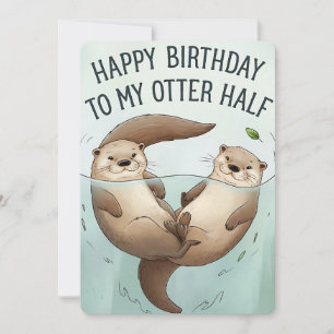 Invitación Feliz Cumpleaños a mi mitad nutria divertido marid