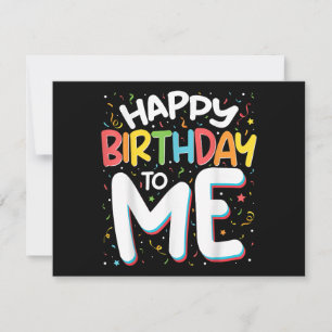 Invitación Feliz Cumpleaños Para Mí Divertido Cumpleaños