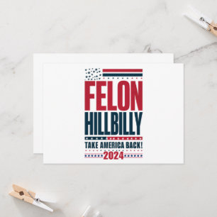 Invitación Felon Hillbilly 2024 Elecciones de Trump Vance 202