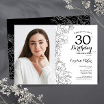 Invitación Feminine Black White Floral foto 30 cumpleaños<br><div class="desc">Invitación a la fiesta de cumpleaños número 30 con fotos en la parte delantera de la tarjeta. Diseño elegante y moderno con detalles botánicos de dibujos y tipografía. Sencilla carta de invitación a la moda, perfecta para una elegante celebración de cumpleaños femenina. Se puede personalizar a cualquier edad. Invitaciones Zazzle...</div>
