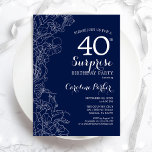 Invitación Fiesta de 40 años de la Marina Blanca Floral<br><div class="desc">Floral azul marino y blanco sorpresa 40 cumpleaños invitación a fiesta. Diseño moderno minimalista con acentos botánicos y tipo de letra de escritura tipográfica. Sencilla tarjeta de invitación floral perfecta para una elegante celebración de cumpleaños sorpresa femenina. Se puede personalizar a cualquier edad. Invitaciones Zazzle impresas o una plantilla imprimible...</div>