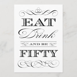 Invitación Fiesta de 50 cumpleaños come bebida y cumple 50 añ