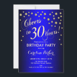 Invitación fiesta de cumpleaños 30 - Azul real de oro<br><div class="desc">30.ª invitación para fiestas de cumpleaños para mujeres y hombres. Elegante carta de invitación real azul y oro con letra de guión y confeti. ¡Salud a 30 años! Perfecto para una elegante celebración de cumpleaños para adultos.</div>