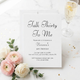 Invitación Fiesta de cumpleaños 30 Minimal Talk Thirty To Me