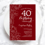 Invitación Fiesta de cumpleaños 40 de Red Floral<br><div class="desc">Invitación a la fiesta de cumpleaños 40 de la Floral Blanca Roja. Diseño moderno minimalista con acentos botánicos de dibujo y tipo de letra de escritura tipográfica. Sencilla carta de invitación a la moda, perfecta para una elegante celebración de cumpleaños femenina. Se puede personalizar a cualquier edad. Invitaciones Zazzle impresas...</div>