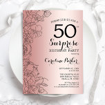Invitación Fiesta de cumpleaños 50 de Rosa Gold Surprise<br><div class="desc">Invitación a la fiesta de cumpleaños número 50 del Rosa Gold Surprise. Diseño femenino de Glam con Relieve metalizado de oro falso rosa, acentos botánicos y tipografía de escritura. Sencilla tarjeta de invitación floral perfecta para una elegante celebración de cumpleaños sorpresa femenina. Se puede personalizar a cualquier edad. Invitaciones Zazzle...</div>