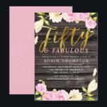 Invitación Fiesta de cumpleaños floral rosa 50 y fabulosa<br><div class="desc">Elegante invitación de fiesta de cumpleaños para la dama que cumple 50 años! Flores de acuarela pintadas a mano (de magnolia y camellia) en rosa y crema alrededor de la carta con un falso texto de oro que dice "Cincuenta y Fabuloso". El fondo es una textura de madera. Personalizar esta...</div>