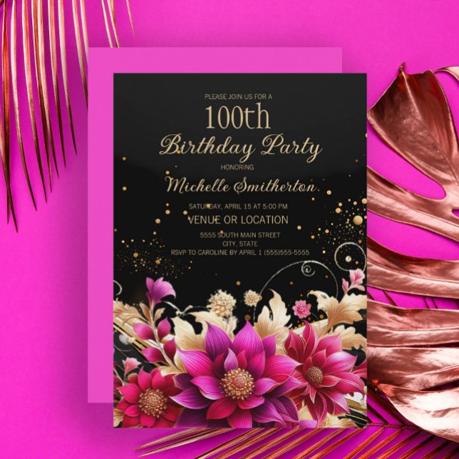 Invitación Fiesta de cumpleaños número 100 Black Gold Pink Fl (Black, hot pink, and gold floral 100th birthday party invitation)