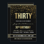 Invitación Fiesta de cumpleaños número 30| Confetti de oro de<br><div class="desc">Esta invitación formal, elegante, moderna y de moda para la fiesta de 30 años es apta para hombres o mujeres. Comprende líneas limpias doradas, un elegante guión gótico funda superior y un sofisticado texto de Relieve metalizado de oro fijo en un fondo negro con duchas de confeti dorado brillante, brillantes...</div>