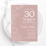 Invitación Fiesta de cumpleaños número 30 de Rubor Surprise<br><div class="desc">Invitación a la fiesta de cumpleaños número 30 de Rubor rosa y blanco. Diseño elegante y moderno con acentos botánicos y tipografía. Sencilla tarjeta de invitación floral perfecta para una elegante celebración de cumpleaños sorpresa femenina. Se puede personalizar a cualquier edad. Invitaciones Zazzle impresas o una plantilla imprimible digital de...</div>