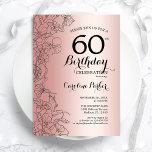 Invitación Fiesta de cumpleaños número 60 de la floral de oro<br><div class="desc">Invitación a la fiesta de cumpleaños número 60 del Rosa Gold Floral. Diseño moderno minimalista con acentos de dibujos botánicos y tipo de letra de guión tipográfico. Sencilla carta de invitación a la moda, perfecta para una elegante celebración de cumpleaños femenina. Se puede personalizar a cualquier edad. Invitaciones Zazzle impresas...</div>