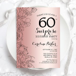 Invitación Fiesta de cumpleaños número 60 de la Rosa Gold Sur<br><div class="desc">Invitación a la fiesta de cumpleaños número 60 del Rosa Gold Surprise. Diseño femenino de Glam con Relieve metalizado de oro falso rosa, acentos botánicos y tipografía de escritura. Sencilla tarjeta de invitación floral perfecta para una elegante celebración de cumpleaños sorpresa femenina. Se puede personalizar a cualquier edad. Invitaciones Zazzle...</div>