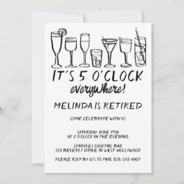 Invitación FIESTA DE JUBILACIÓN 5PM EN TODAS PARTES Bebidas d